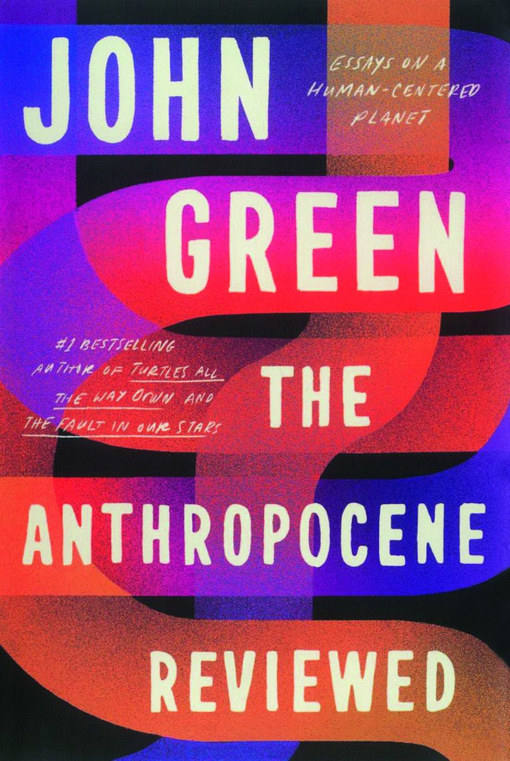 ספרי עיון 2024: The Anthropocene Reviewed – ג'ון גרין